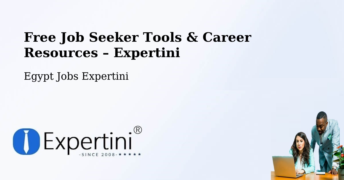 Free Job Seeker Tools & Career Resources – Bilqās - Bilqās, Egypt Jobs Expertini