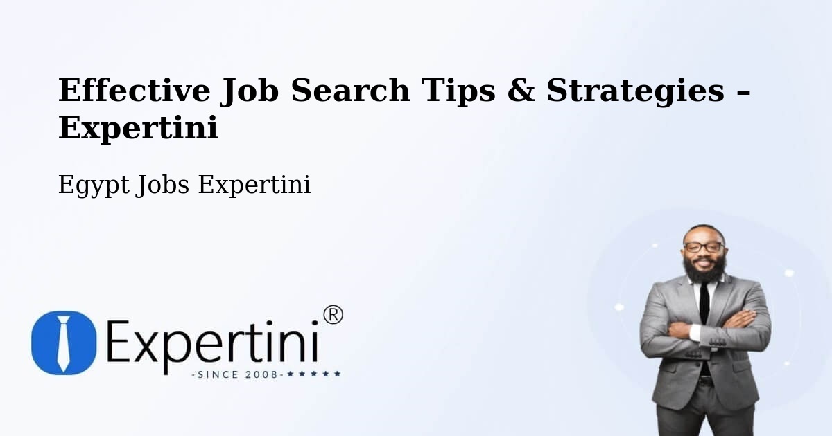 Job Search Tips & Strategies for Job Seekers – Bilqās - Bilqās, Egypt Jobs Expertini