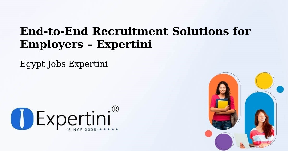 Recruitment Solutions for Employers – Bilqās - Bilqās, Egypt Jobs Expertini