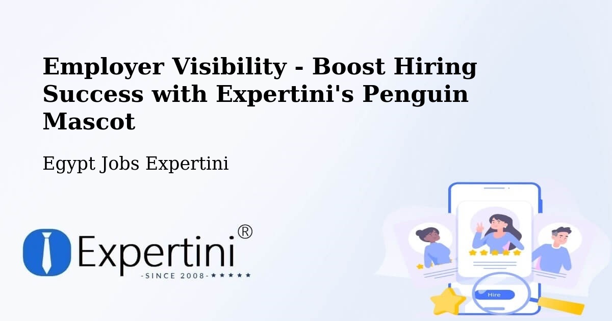 Employer Visibility Strategy – Bilqās - Egypt Jobs Expertini